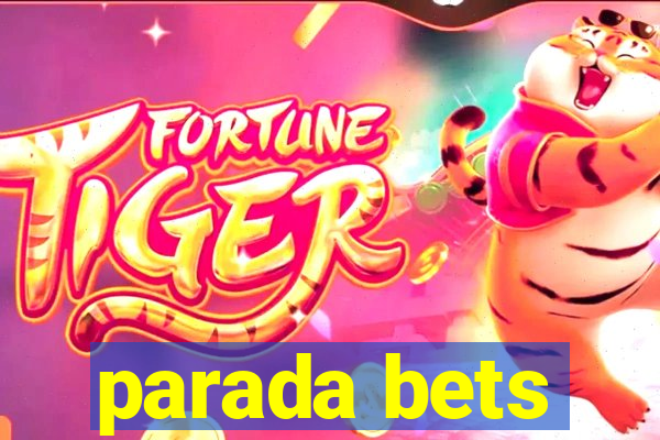 parada bets